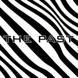 The Past