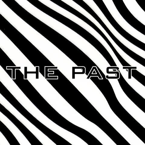 The Past