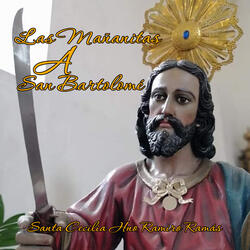 Las Mañanitas a San Bartolomé
