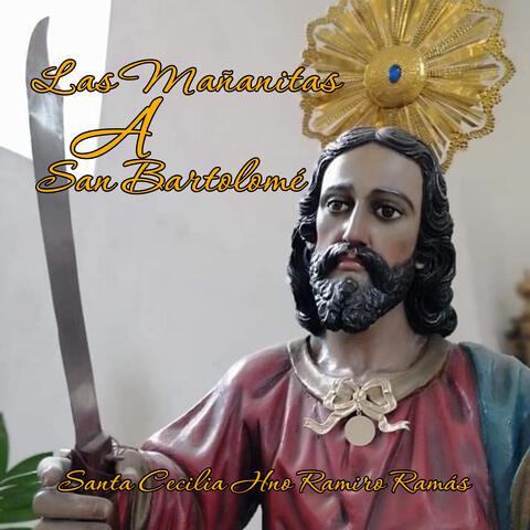 Las Mañanitas a San Bartolomé
