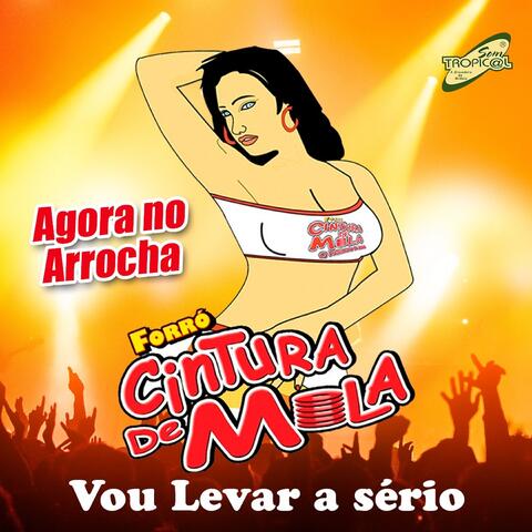 Agora no Arrocha - Vou Levar a Sério