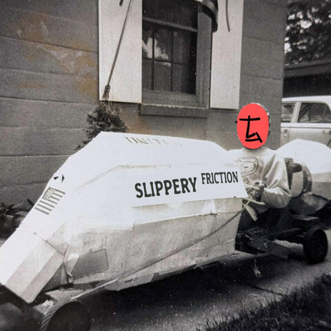 Slippery Friction