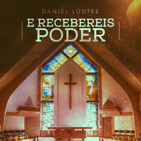 E Recebereis Poder
