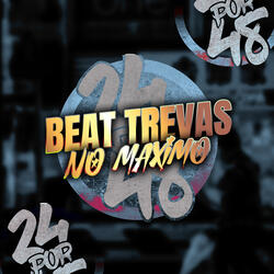 Beat Trevas no Máximo