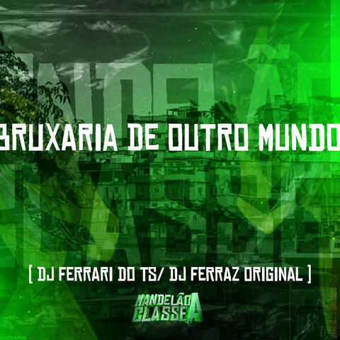 Bruxaria de Outro Mundo