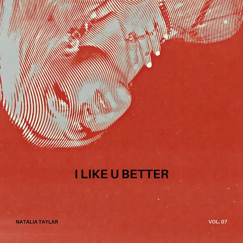 I Like U Better