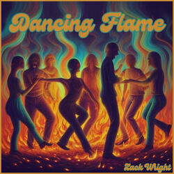 Dancing Flame Pt. 1