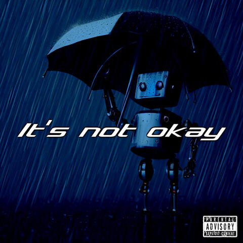 It's Not Okay