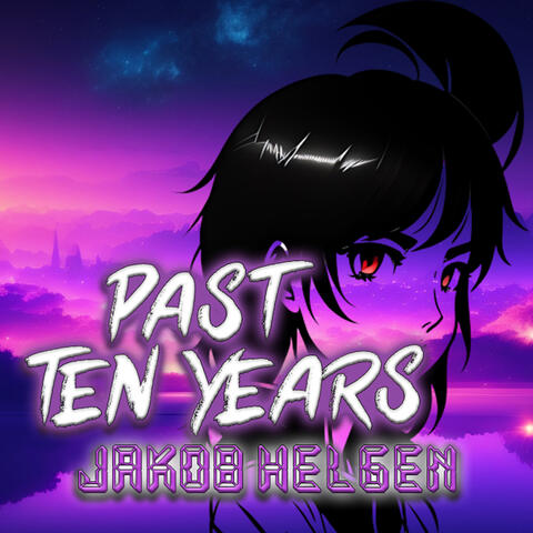Past Ten Years