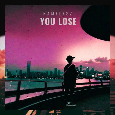 You Lose