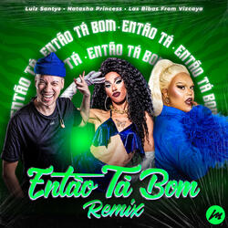 Então Tá Bom (Remix)