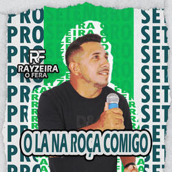 O La na Roça Comigo