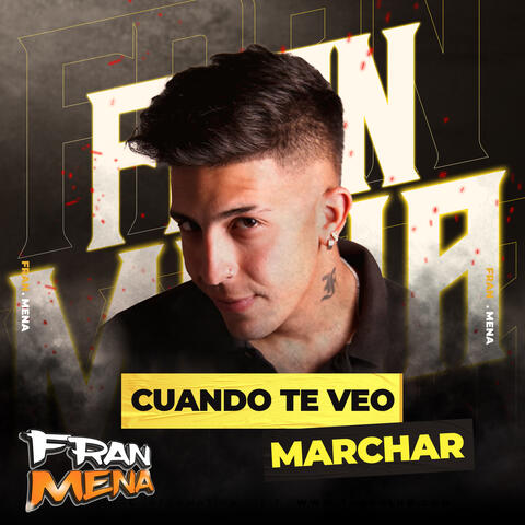 Cuando Te Veo Marchar