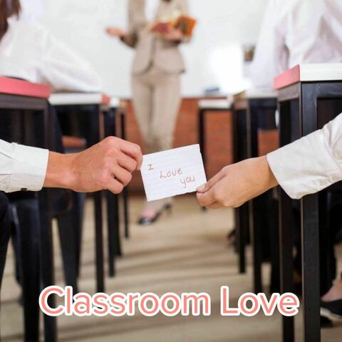 Classroom Love