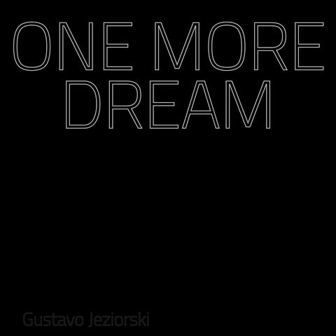 One More Dream