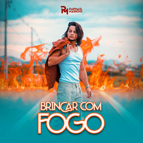 Brincar Com Fogo