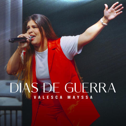 Dias de Guerra