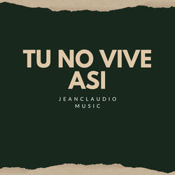 Tu No Vive Asi