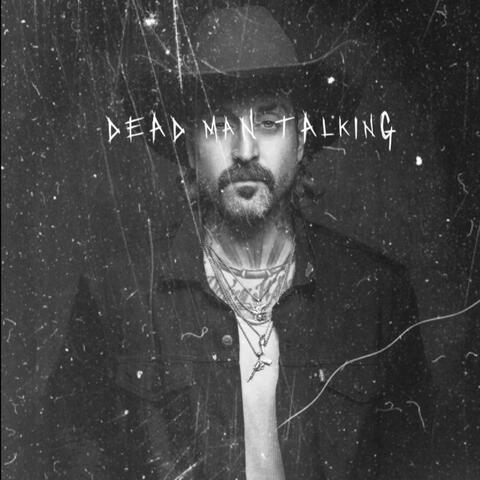 Dead Man Talking