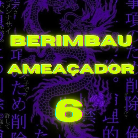 Berimbau Ameaçador 6