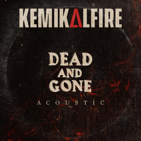 Dead and Gone (Acoustic)