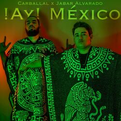 ¡Ay! México