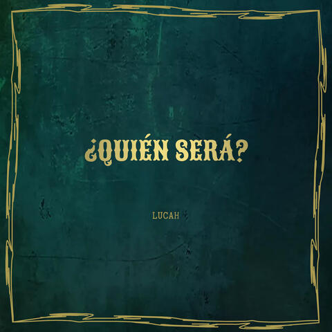 ¿Quién Será?