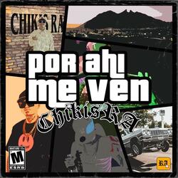 Por Ahi Me Ven