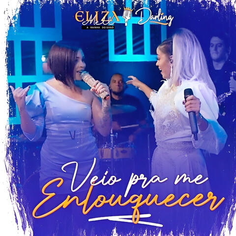 Veio pra Me Enlouquecer