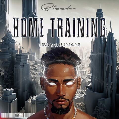 Home Training (Unanaunani)
