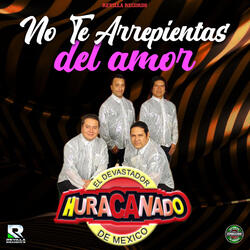 No Te Arrepientas del Amor