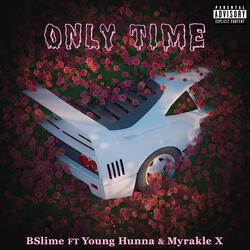 Only Time