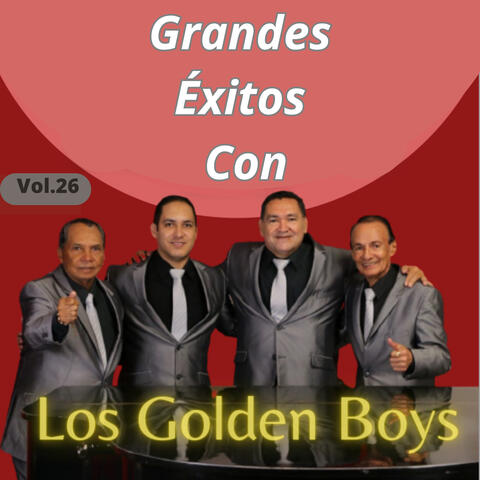 Grandes Éxitos Con los Golden Boys, Vol. 26