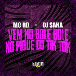 Vem no Bole Bole / No Pique do Tik Tok