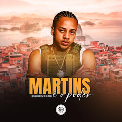 Martins É o Poder