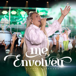 Me Envolveu