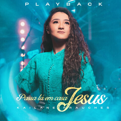 Passa Lá em Casa Jesus