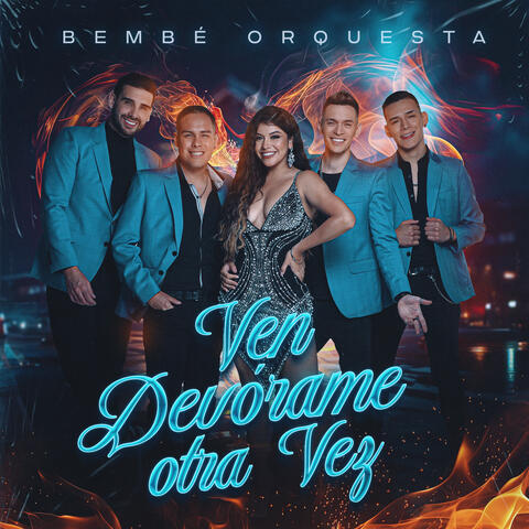 Ven, Devórame Otra Vez