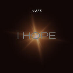 I Hope