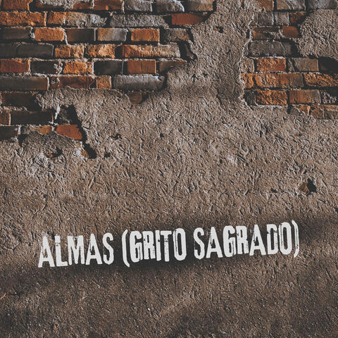 Almas (Grito Sagrado)