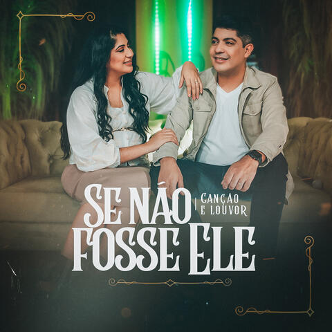 Se Não Fosse Ele