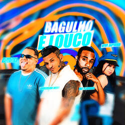 Bagulho É Louco
