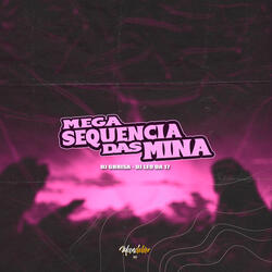 Mega Sequencia das Mina