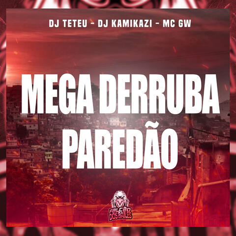 Mega Derruba Paredão