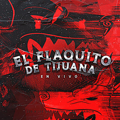 El Flaquito de Tijuana