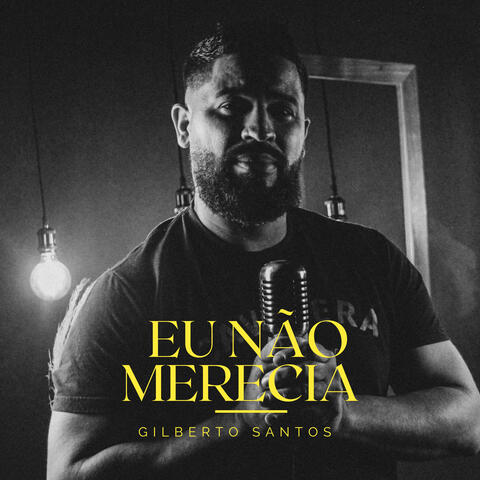 Eu Não Merecia
