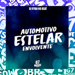 Automotivo Estelar Envolvente