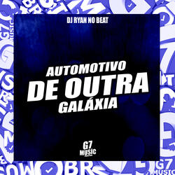 Automotivo de Outra Galáxia