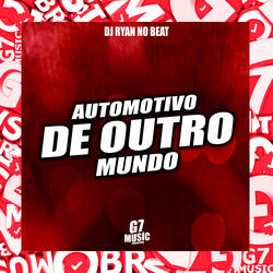 Automotivo de Outro Mundo