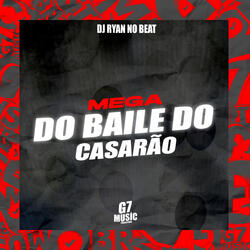 Mega do Baile do Casarão